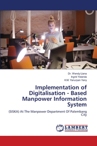 Implementation of Digitalisation - Based Manpower Information System
