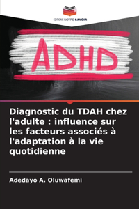 Diagnostic du TDAH chez l'adulte