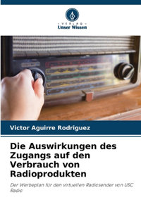 Auswirkungen des Zugangs auf den Verbrauch von Radioprodukten