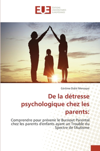 De la détresse psychologique chez les parents