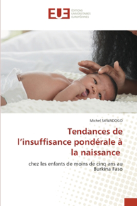 Tendances de l'insuffisance pondérale à la naissance