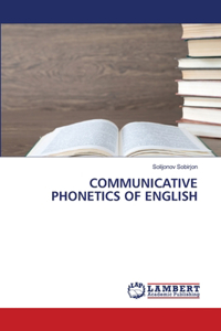 Communicative Phonetics of English