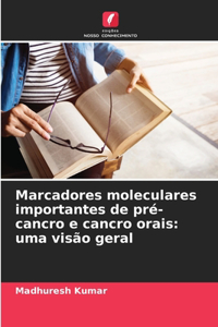 Marcadores moleculares importantes de pré-cancro e cancro orais