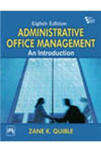 Administrative Office Management : An Introduction