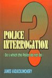 Police Interrogation ? Dos Which The Police Do Notdo