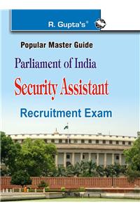 Parliament Of India—Security Assistant Exam Guide