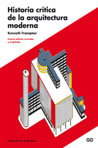 Historia Crítica de la Arquitectura Moderna