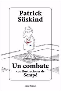 Un combate: Con ilustraciones de Sempe