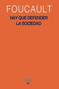Hay Que Defender La Sociedad