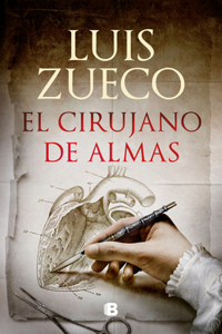 Cirujano de Las Almas / The Surgeon of Souls