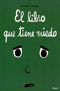 El libro que tiene miedo / The Scared Book