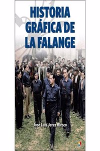 Historia Grafica de la Falange: 1931-1937