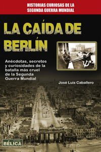 La Caída de Berlin