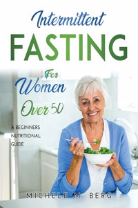 Intermittent Fasting for Women Over 50