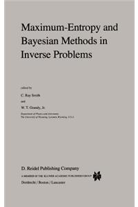 Maximum-Entropy and Bayesian Methods in Inverse Problems