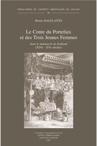 Le Conte Du Portefaix Et Des Trois Jeunes Femmes Dans Le Manuscrit de Galland (Xive-Xve Siecles)