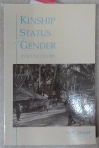Kinship, Status and Gender in South Celebes