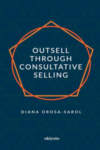 Outsell with Consultative Selling