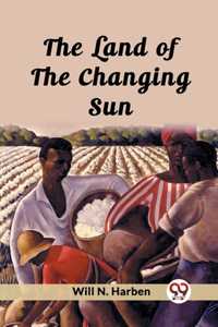 Land of the Changing Sun