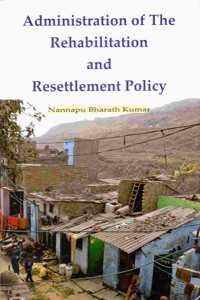 Administration of The Rehabilitation and Resettlement Policy