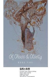 Of Chaos and Clarity