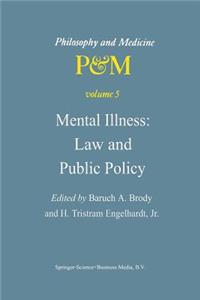 Mental Illness: Law and Public Policy