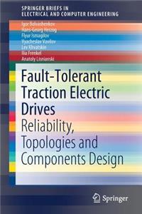 Fault-Tolerant Traction Electric Drives