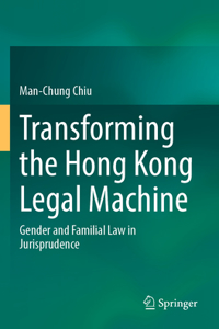 Transforming the Hong Kong Legal Machine