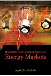 Quantitative and Empirical Analysis of Energy Markets
