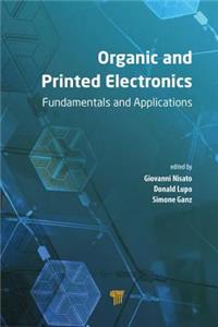 Organic and Printed Electronics: Fundamentals and Applications