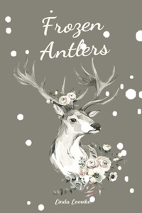 Frozen Antlers