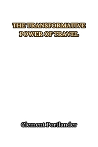 Transformative Power of Travel