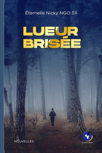 Lueur Brisée