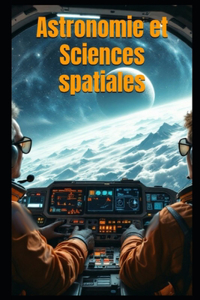 Astronomie et Sciences spatiales
