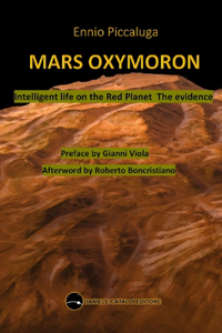 Mars Oxymoron - Intelligent Life on the Red Planet - The Evidence
