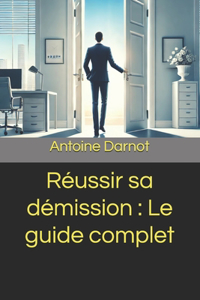Réussir sa démission