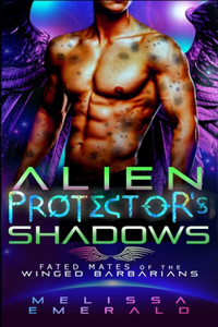 Alien Protector's Shadows: A SciFi Romance: Book 3 of the Fated Mates of the Winged Barbarians Series