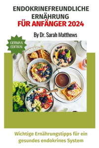 Endokrinefreundliche Ernährung Für Anfänger 2024