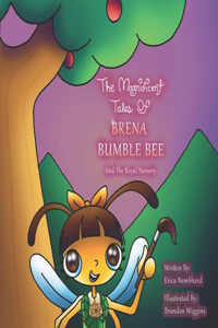 Magnificent Tales Of BRENA BUMBLE BEE