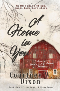 Home in You - An MM Coming of Age Love Story