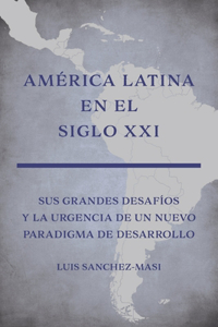 America Latina en el Siglo XXI