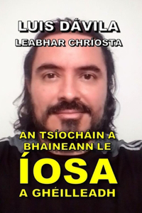 An Tsíocháin a Bhaineann Le Íosa a Ghéilleadh
