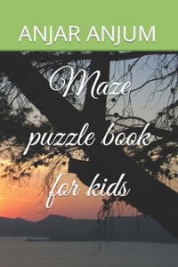 Maze puzzle book for kids