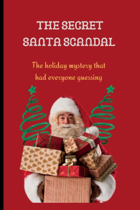 Secret Santa Scandal