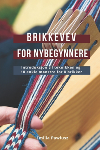 Brikkevev for nybegynnere