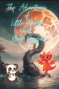 Adventures of Little Panda and Big Dragon storybook