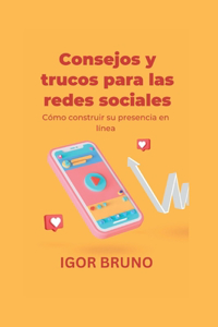 Consejos y trucos para las redes sociales