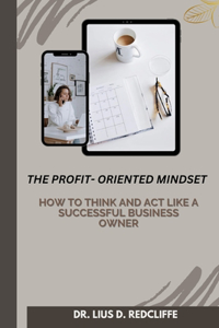 Profit-Oriented Mindset