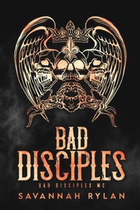 Bad Disciples MC Series