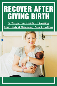 Recover After Giving Birth